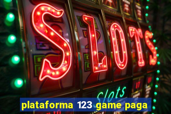 plataforma 123 game paga